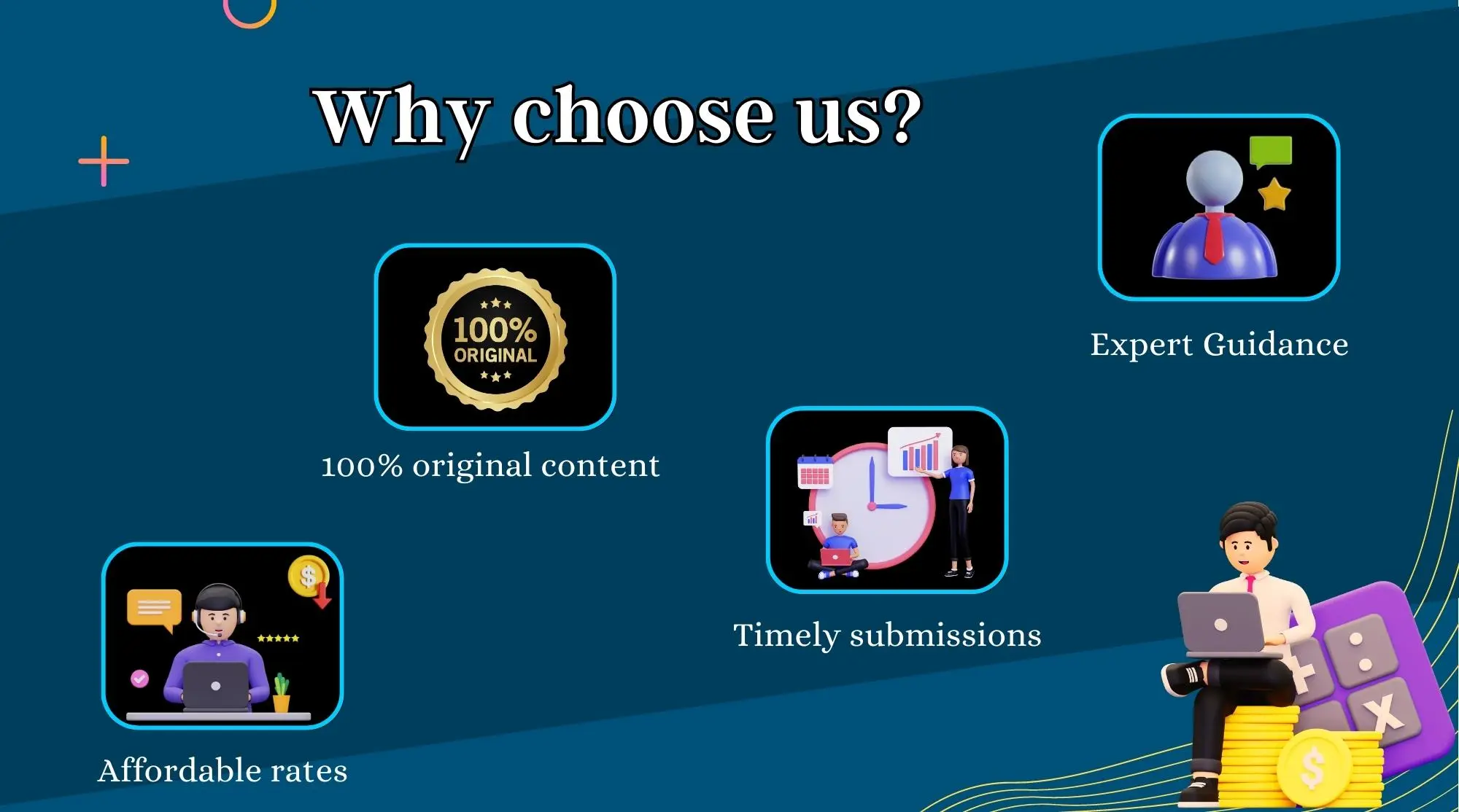 Why Choose Us - Accounting Assignment Help - 100% Original Content - Expert Guidance - Timely Submissions - Affordable Prices